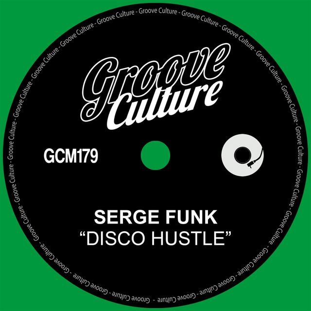 Serge Funk - Disco Hustle - Edit